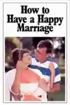 How to Have a Happy Marriage (1988)